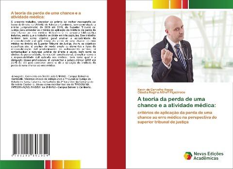 A teoria da perda de uma chance e a atividade médica:
