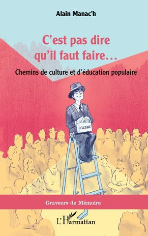C'est pas dire qu'il faut faire...