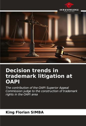 Decision trends in trademark litigation at OAPI
