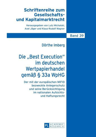 Die «Best Execution» im deutschen Wertpapierhandel gemäß § 33a WpHG