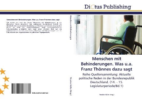 Menschen mit Behinderungen. Was u.a. Franz Thönnes dazu sagt