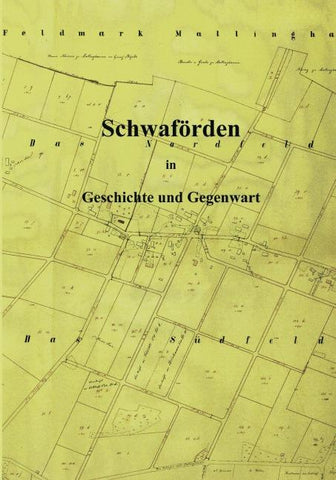 Schwaförden in Geschichte und Gegenwart