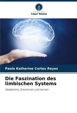Die Faszination des limbischen Systems