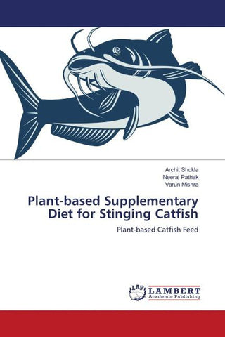 Plant-based Supplementary Diet for Stinging Catfish