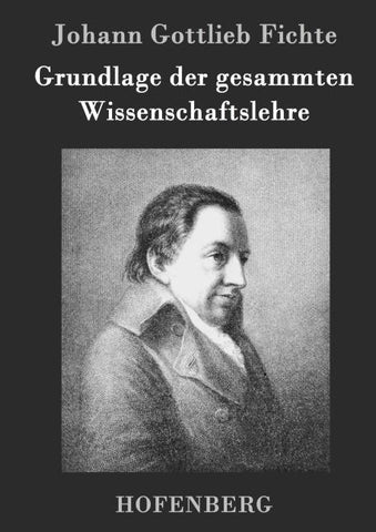 Grundlage der gesammten Wissenschaftslehre