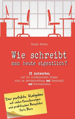 Wie schreibt man heute eigentlich?