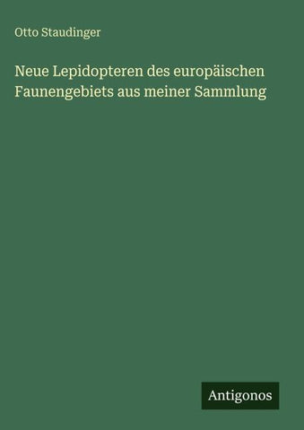 Neue Lepidopteren des europäischen Faunengebiets aus meiner Sammlung