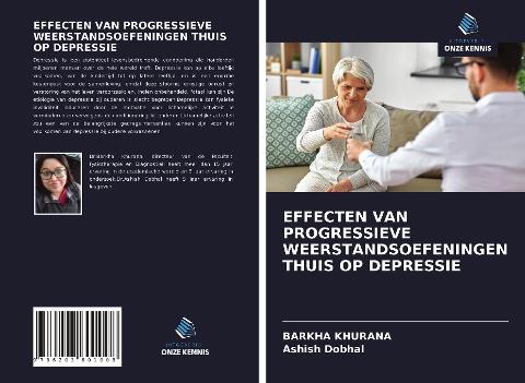EFFECTEN VAN PROGRESSIEVE WEERSTANDSOEFENINGEN THUIS OP DEPRESSIE