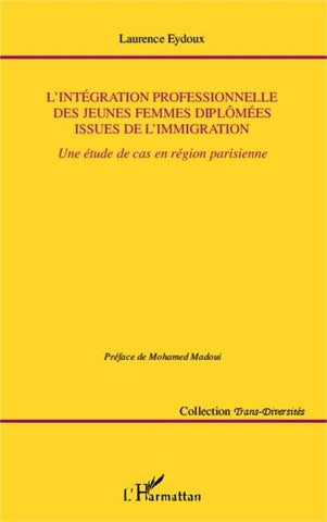 L'intégration professionnelle des jeunes femmes diplômées issues de l'immigration