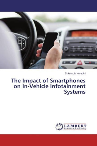 The Impact of Smartphones on In-Vehicle Infotainment Systems