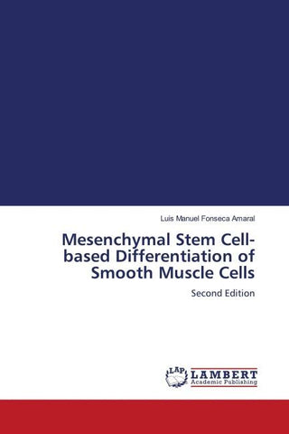 Mesenchymal Stem Cell-based Differentiation of Smooth Muscle Cells