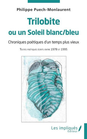 Trilobite ou un Soleil blanc/bleu