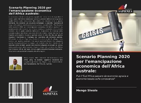 Scenario Planning 2020 per l'emancipazione economica dell'Africa australe: