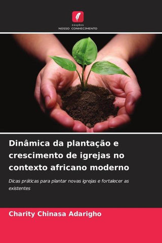 Dinâmica da plantação e crescimento de igrejas no contexto africano moderno