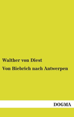 Von Biebrich nach Antwerpen