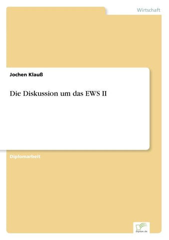 Die Diskussion um das EWS II