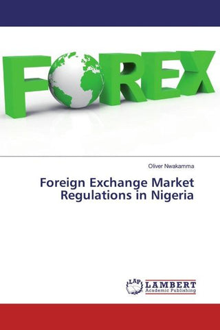 Foreign Exchange Market Regulations in Nigeria