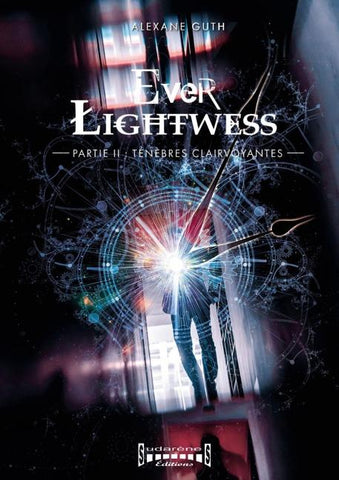 Ever Lightwess - Partie 2