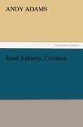 Reed Anthony, Cowman