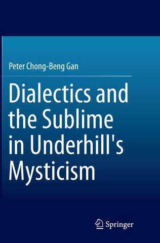 Dialectics and the Sublime in Underhill's Mysticism