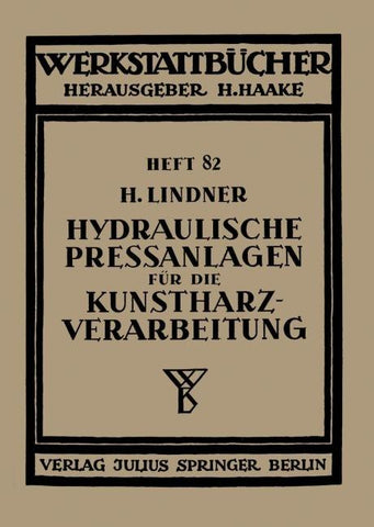 Hydraulische Preßanlagen für die Kunstharzverarbeitung