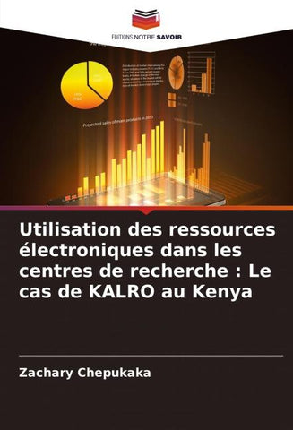 Utilisation des ressources électroniques dans les centres de recherche : Le cas de KALRO au Kenya