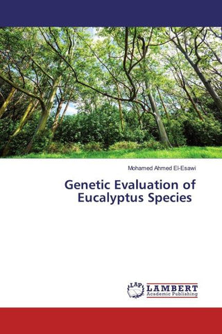 Genetic Evaluation of Eucalyptus Species