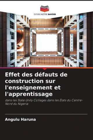 Effet des défauts de construction sur l'enseignement et l'apprentissage