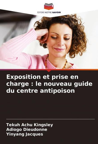 Exposition et prise en charge : le nouveau guide du centre antipoison