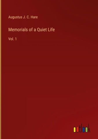 Memorials of a Quiet Life