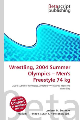 Wrestling, 2004 Summer Olympics - Men's Freestyle 74 kg