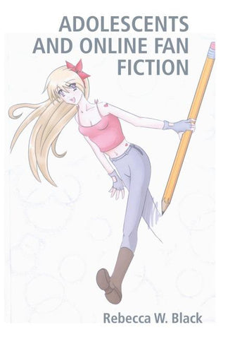Adolescents and Online Fan Fiction