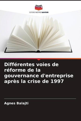 Différentes voies de réforme de la gouvernance d'entreprise après la crise de 1997