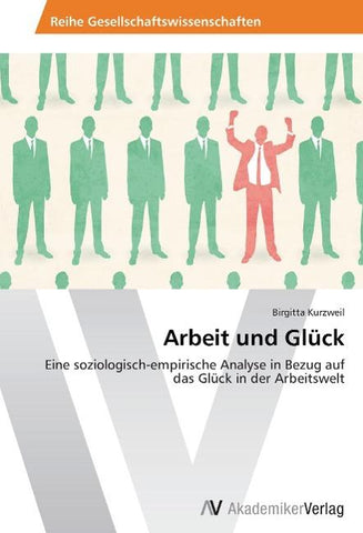 Arbeit und Glück