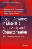 Recent Advances in Materials Processing and Characterization