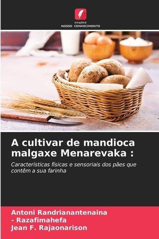 A cultivar de mandioca malgaxe Menarevaka :
