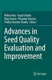 Advances in Seed Quality Evaluation and Improvement