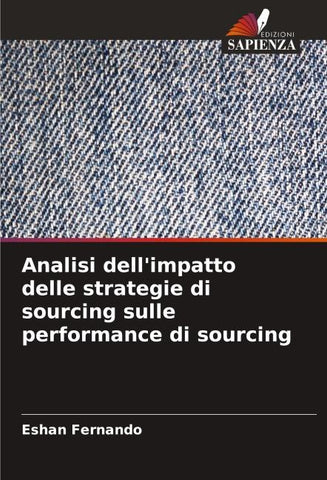 Analisi dell'impatto delle strategie di sourcing sulle performance di sourcing