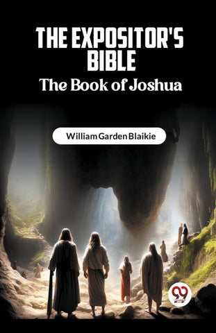 The Expositor's Bible The Book Of Joshua