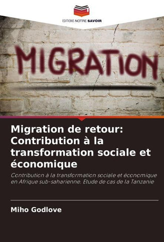 Migration de retour: Contribution à la transformation sociale et économique
