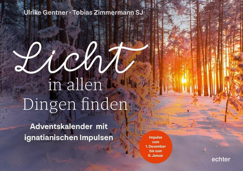 Licht in allen Dingen finden