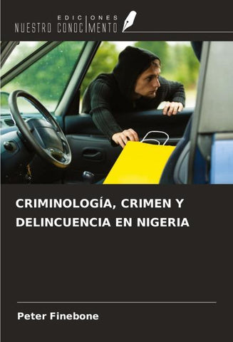 CRIMINOLOGÍA, CRIMEN Y DELINCUENCIA EN NIGERIA