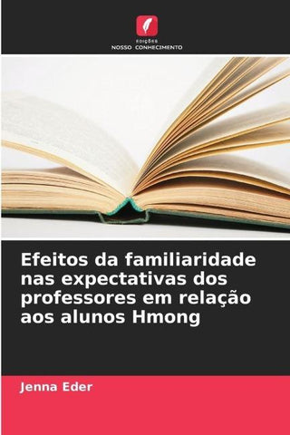 Efeitos da familiaridade nas expectativas dos professores em relação aos alunos Hmong