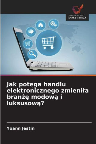 Jak pot¿ga handlu elektronicznego zmieni¿a bran¿¿ modow¿ i luksusow¿?