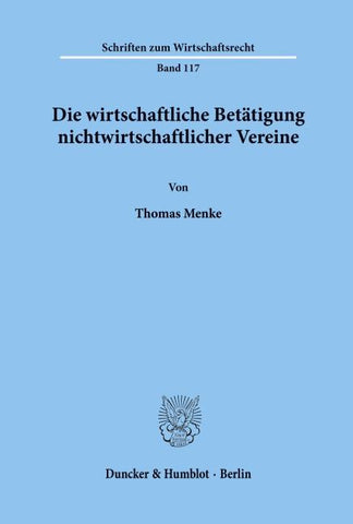 Die wirtschaftliche Betätigung nichtwirtschaftlicher Vereine.