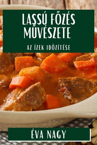 Lassú F¿zés M¿vészete