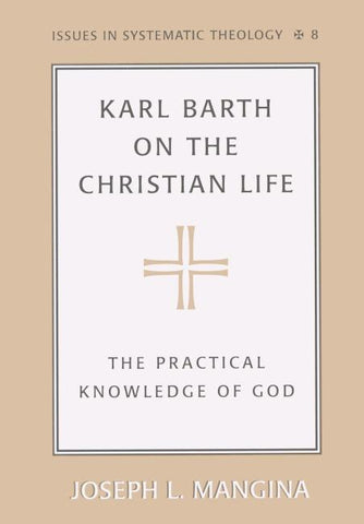 Karl Barth on the Christian Life