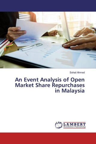 An Event Analysis of Open Market Share Repurchases in Malaysia