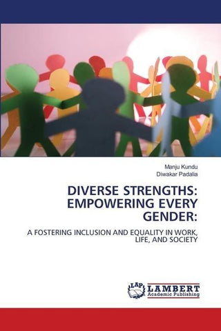 DIVERSE STRENGTHS: EMPOWERING EVERY GENDER: