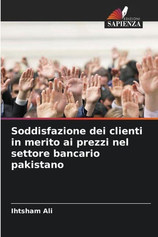 Soddisfazione dei clienti in merito ai prezzi nel settore bancario pakistano